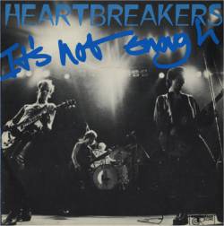 Heartbreakers : It's Not Enough